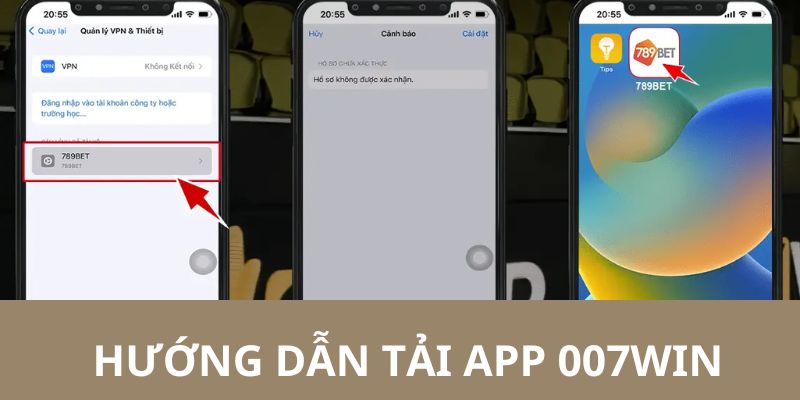 Quy trình tải app 007WIN trên các thiết bị khác nhau